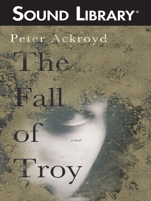 Title details for The Fall of Troy by Peter Ackroyd - Wait list